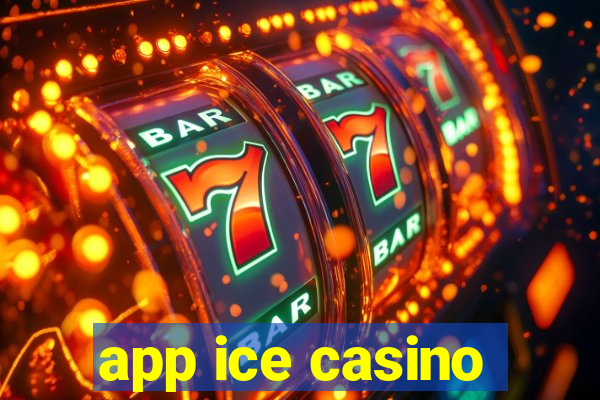 app ice casino