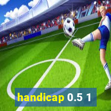 handicap 0.5 1