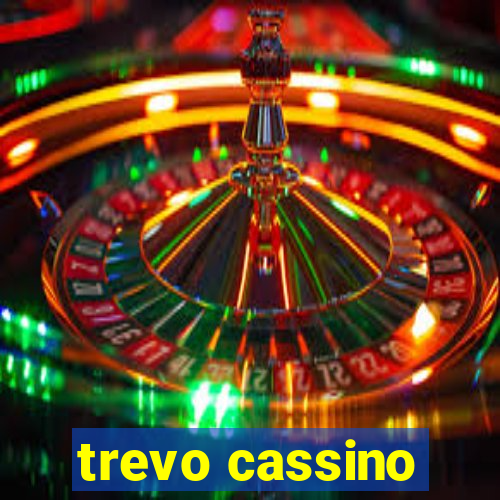 trevo cassino