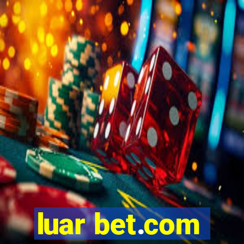 luar bet.com