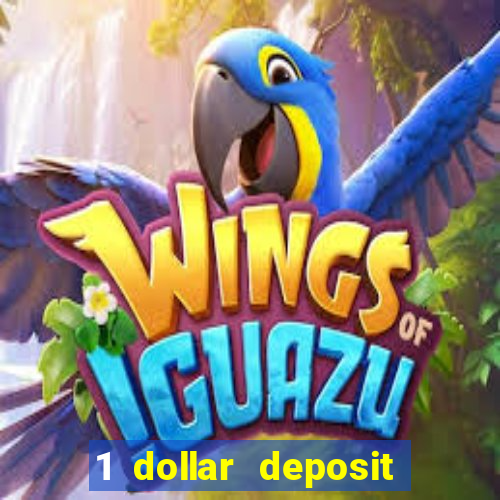 1 dollar deposit casino usa