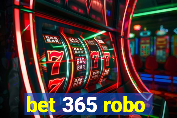 bet 365 robo