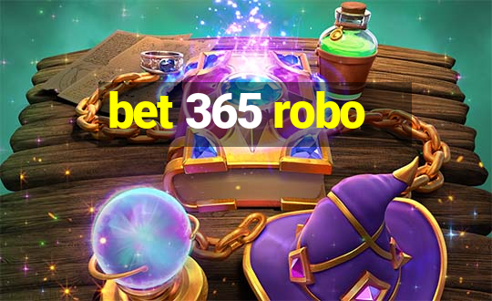 bet 365 robo