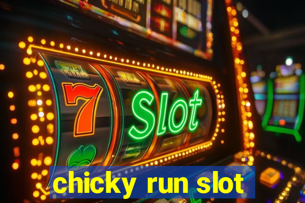 chicky run slot