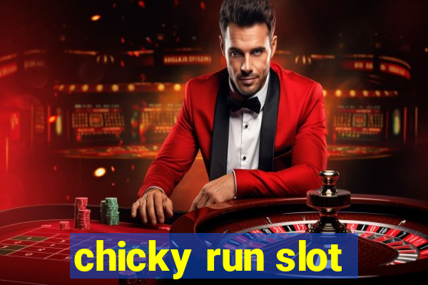 chicky run slot