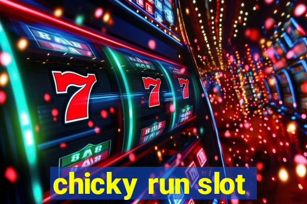 chicky run slot