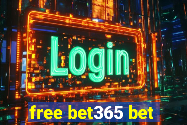 free bet365 bet