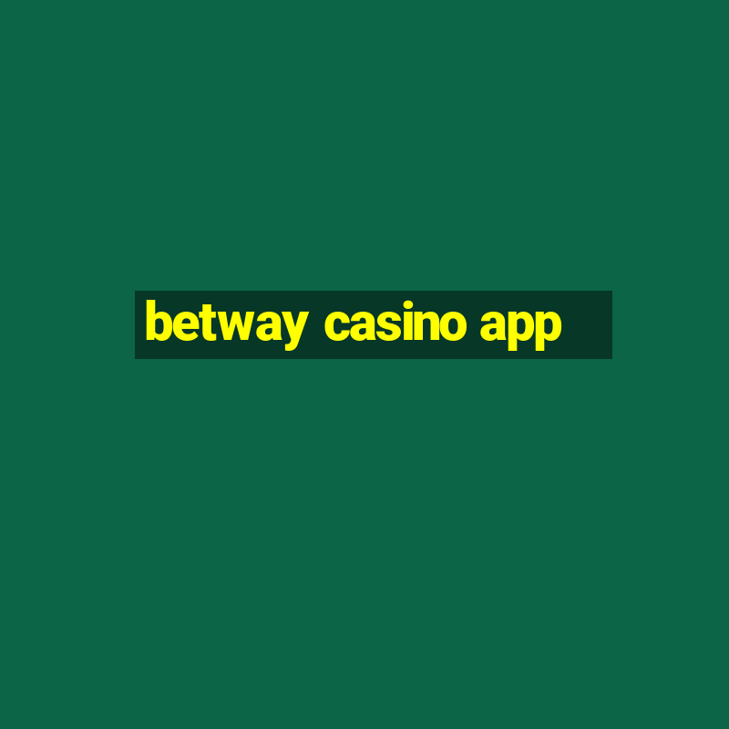 betway casino app