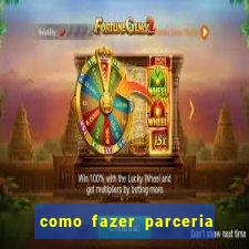 como fazer parceria com jogo do tigre