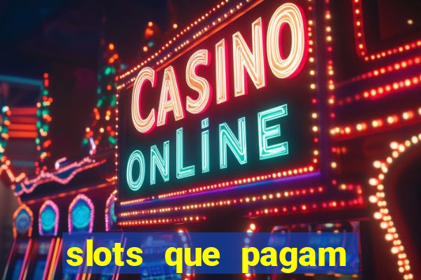 slots que pagam dinheiro real no pix