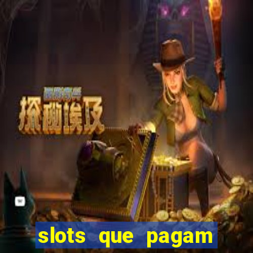 slots que pagam dinheiro real no pix