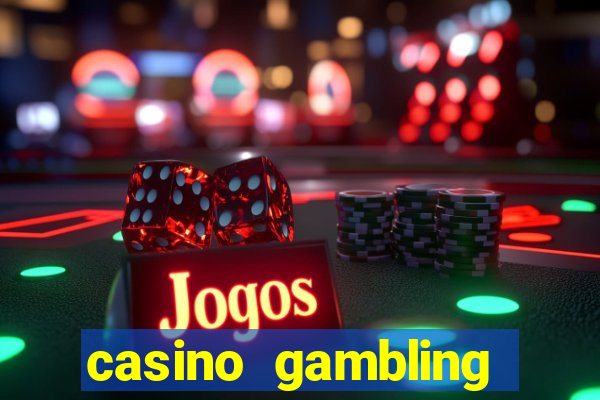 casino gambling gaming online