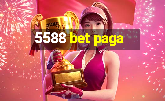 5588 bet paga