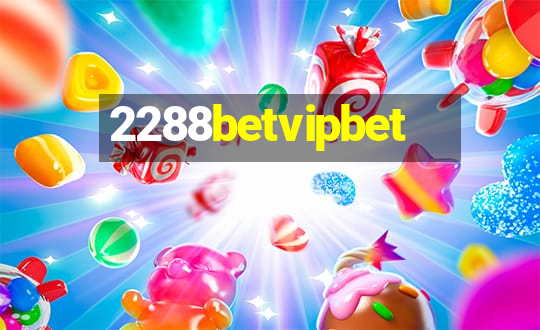 2288betvipbet