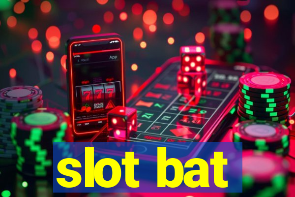 slot bat