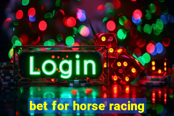 bet for horse racing