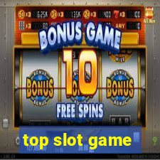 top slot game