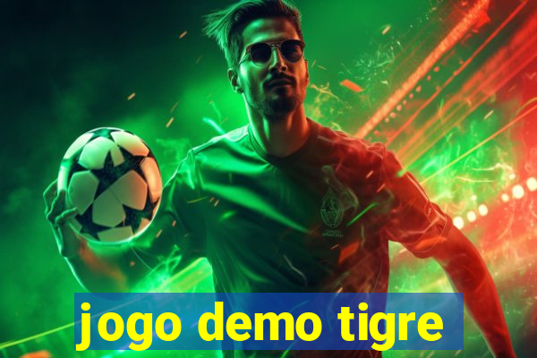 jogo demo tigre