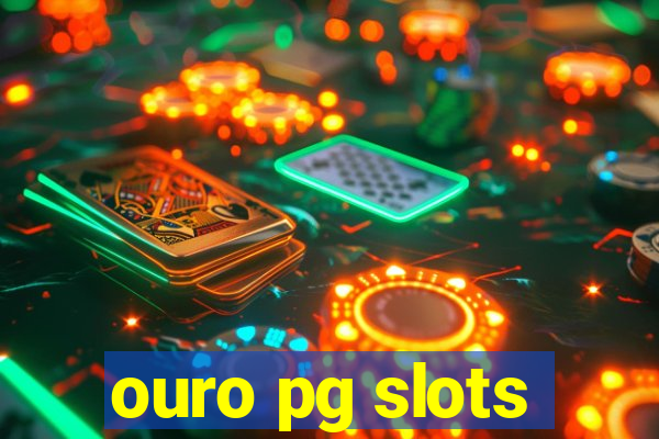 ouro pg slots