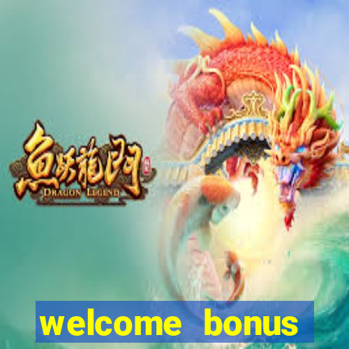 welcome bonus casino no deposit