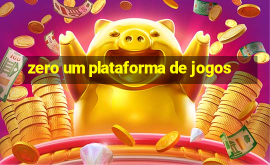 zero um plataforma de jogos