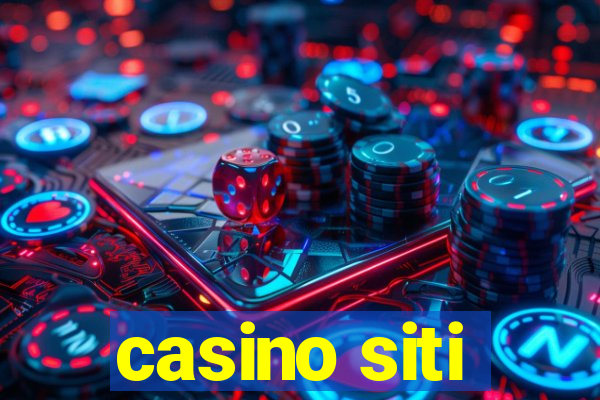 casino siti