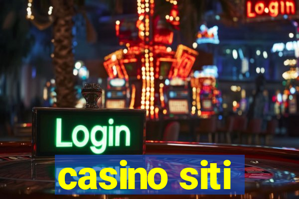 casino siti