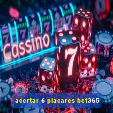 acertar 6 placares bet365