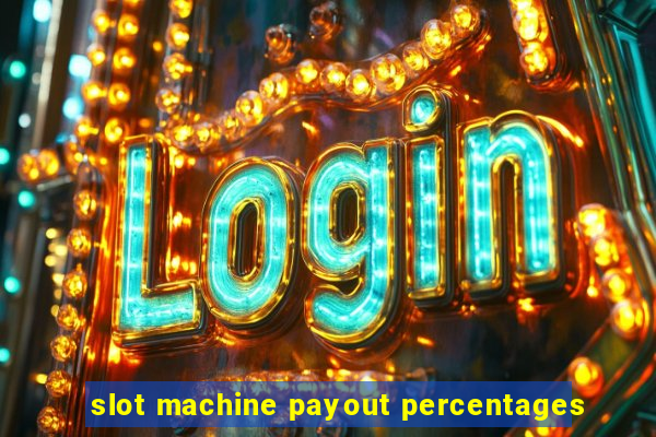 slot machine payout percentages