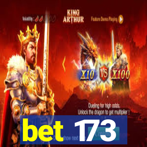 bet 173