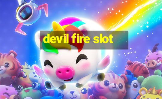 devil fire slot