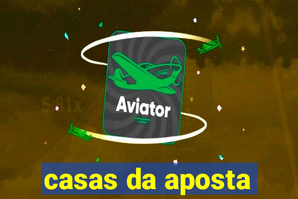 casas da aposta