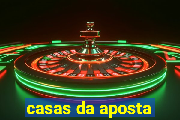 casas da aposta