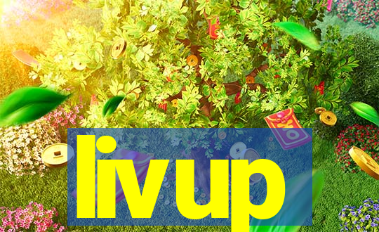 livup