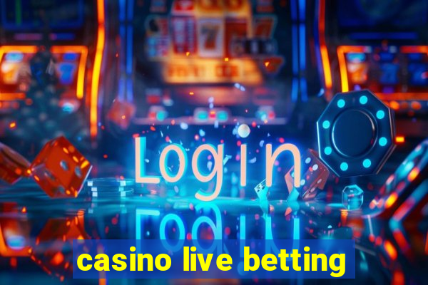 casino live betting