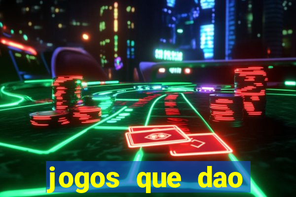 jogos que dao dinheiro sem precisar depositar