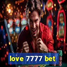 love 7777 bet