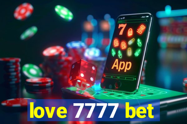 love 7777 bet