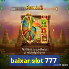 baixar slot 777