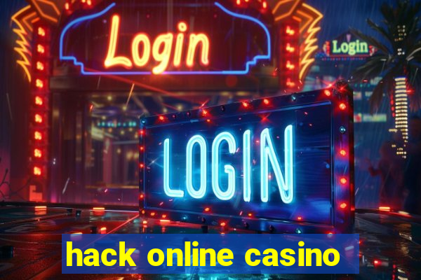 hack online casino