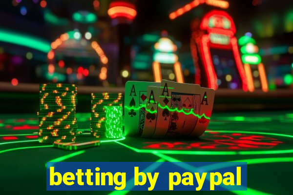 betting by paypal