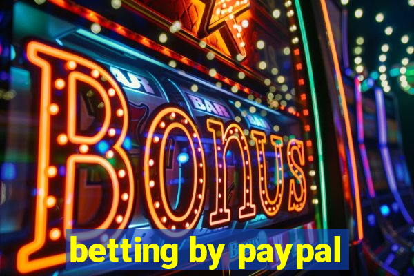 betting by paypal