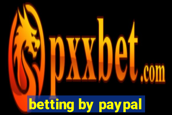 betting by paypal