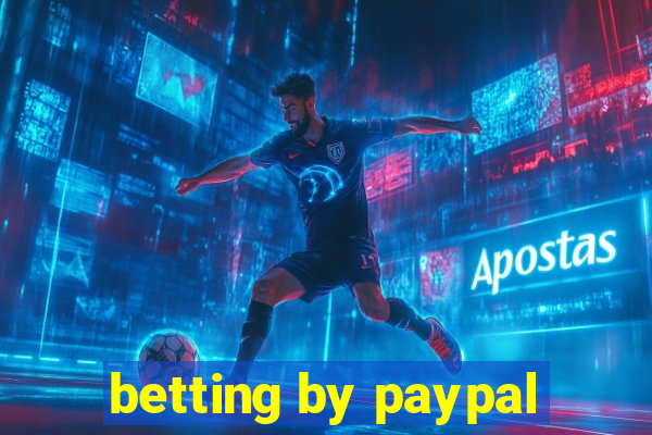 betting by paypal