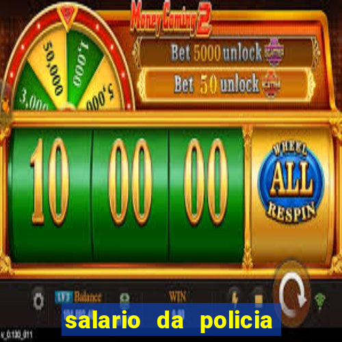 salario da policia militar bahia