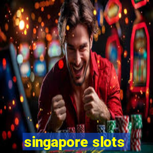 singapore slots