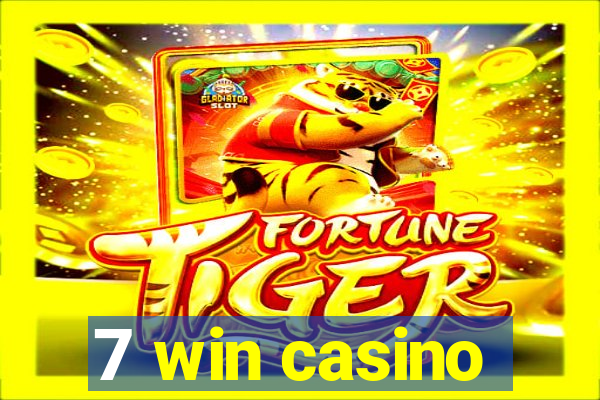 7 win casino