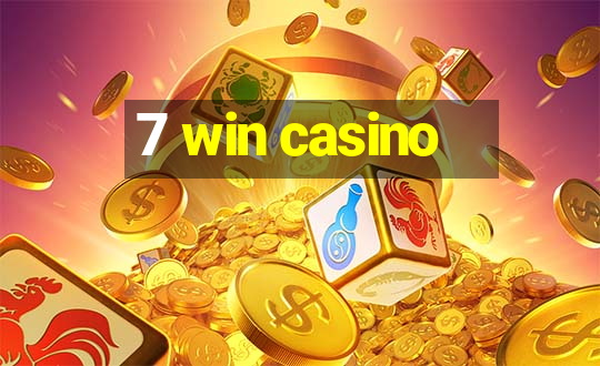 7 win casino