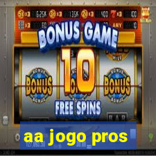 aa jogo pros