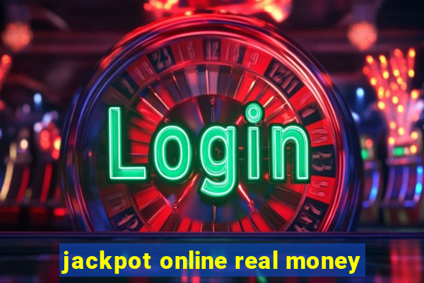 jackpot online real money